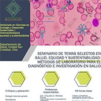 Seminario de temas Selectos en Salud, Equidad y Sustentabilidad: Métodos de Laboratorio para el Diagnóstico e Investigación en Salud