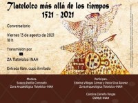 Conversatorio "Tlatelolco más allá de los tiempos, 1521-2021" Zona Arqueológica Tlatelolco