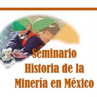 Seminario Historia de la Minería en México
