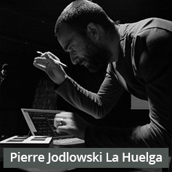 Pierre-Jodlowski-La-Huelga1710.jpg