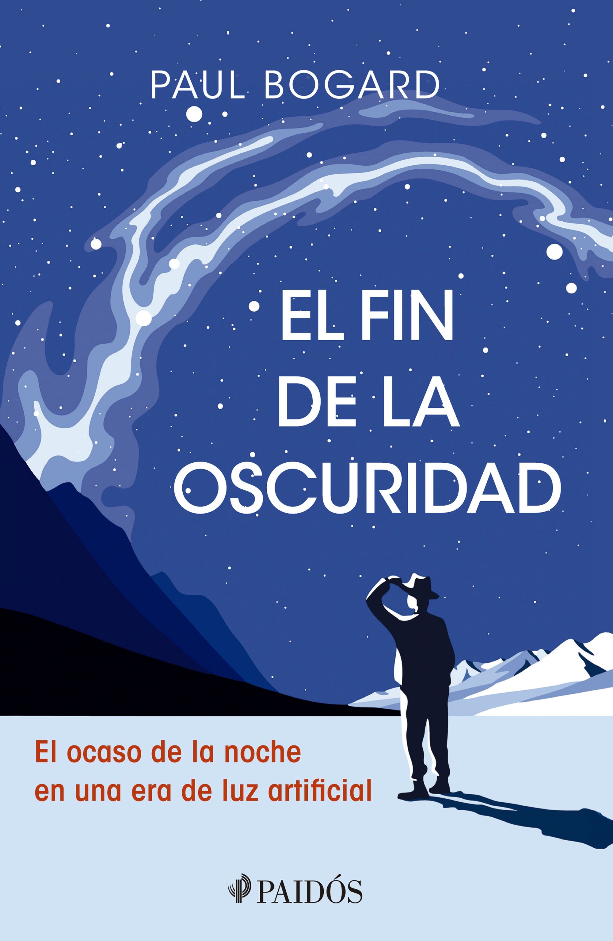 El fin de la oscuridad paul bogard 201412100028